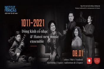 Đông kinh cổ nhạc & Hanoi new music ensemble | 1011 - 2021