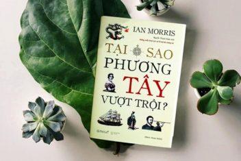 "Tại sao phương Tây vượt trội?" - Một quyển sách phải đọc